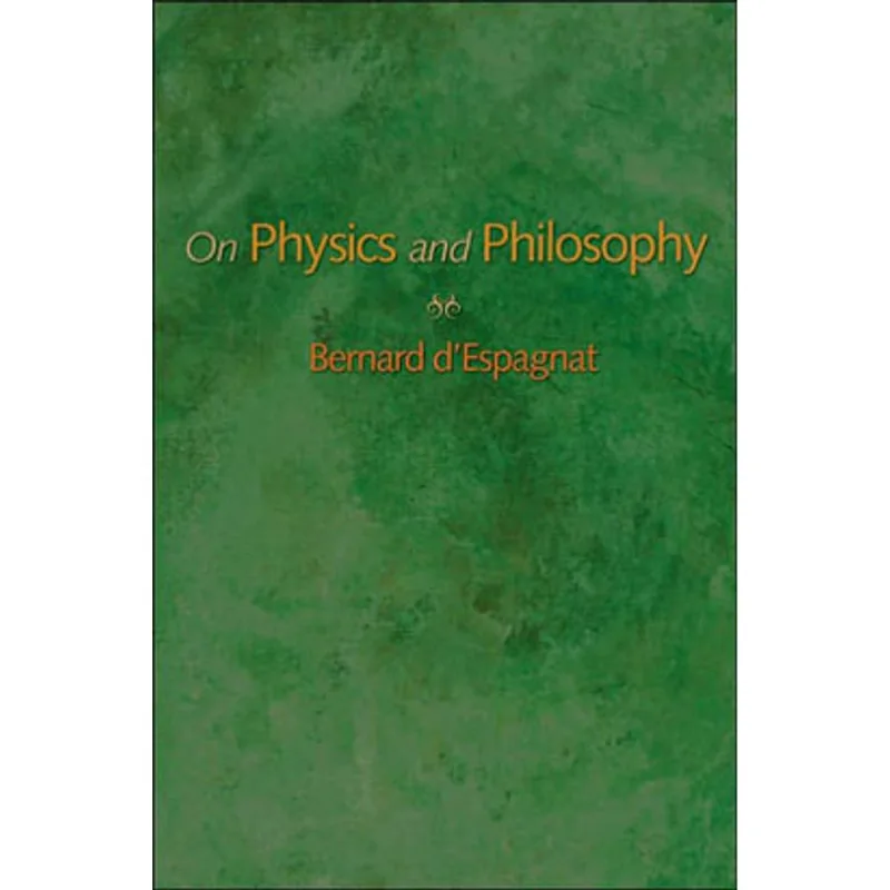 ON PHYSICS AND PHILOSOPHY
