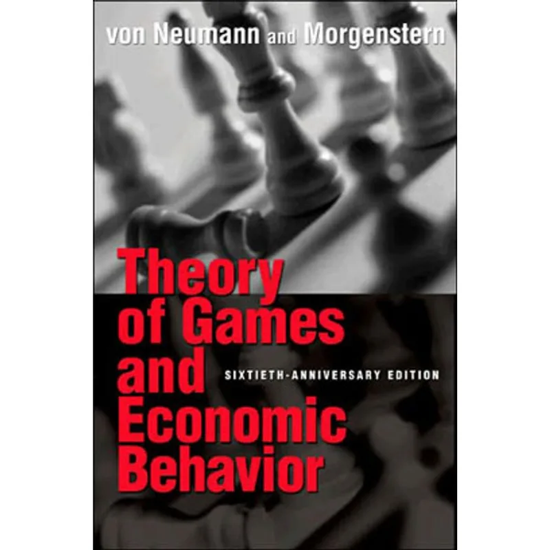 THEORY OF GAMES AND ECONOMIC BEHAVIOR