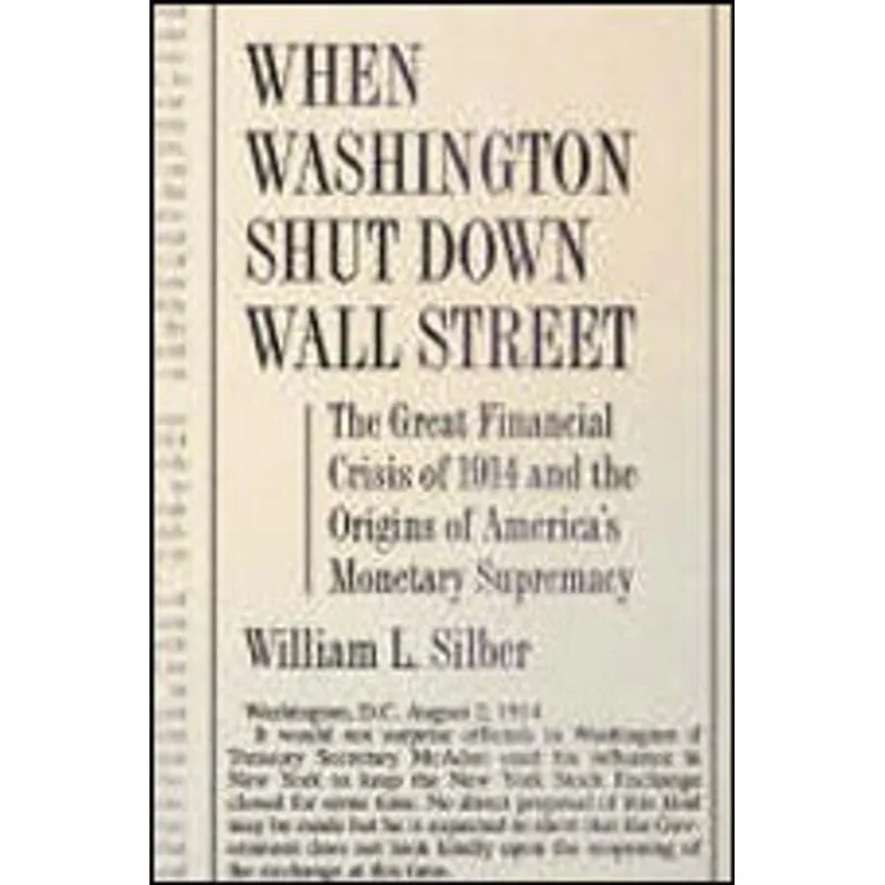 WHEN WASHINGTON SHUT DOWN WALL STREET