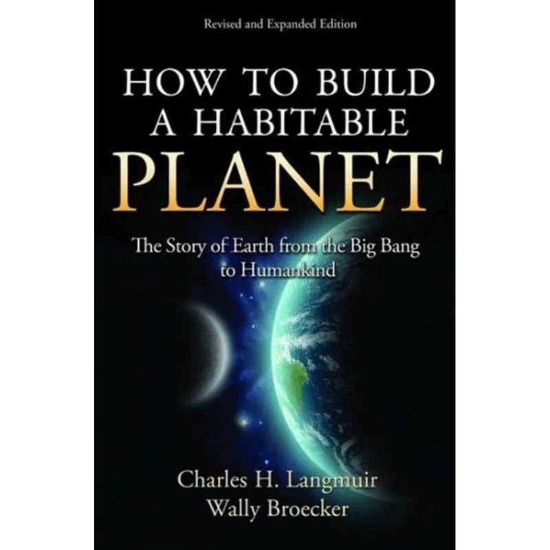 HOW TO BUILD A HABITABLE PLANET