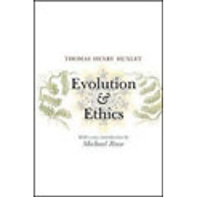 EVOLUTION AND ETHICS