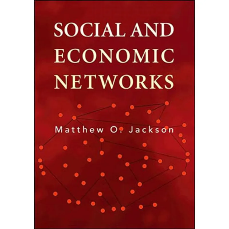 SOCIAL AND ECONOMIC NETWORKS