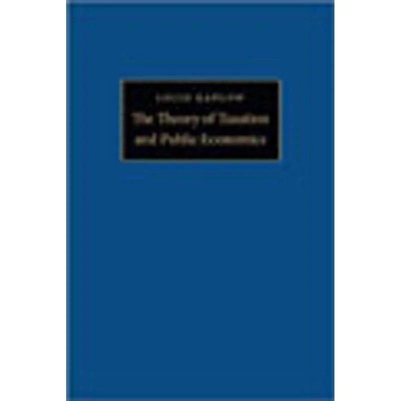 THE THEORY OF TAXATION AND PUBLIC ECONOMICS
