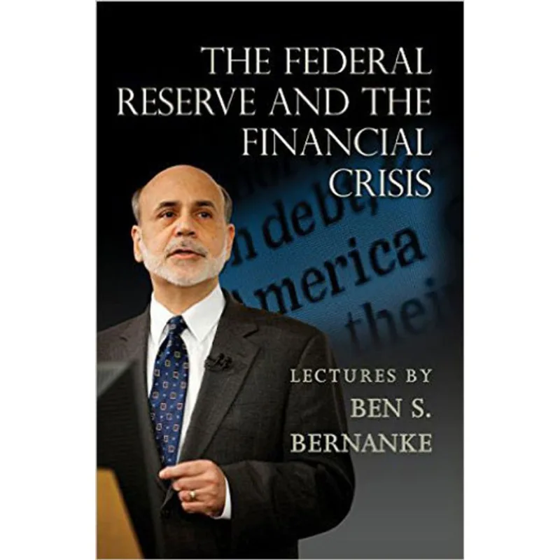 FEDERAL RESERVE AND THE FINANCIAL CRISIS, THE
