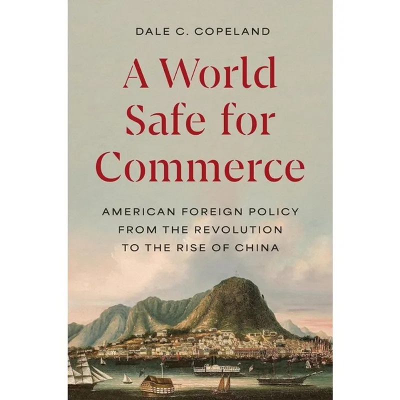A WORLD SAFE FOR COMMERCE