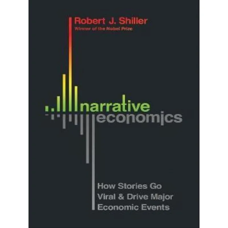 NARRATIVE ECONOMICS