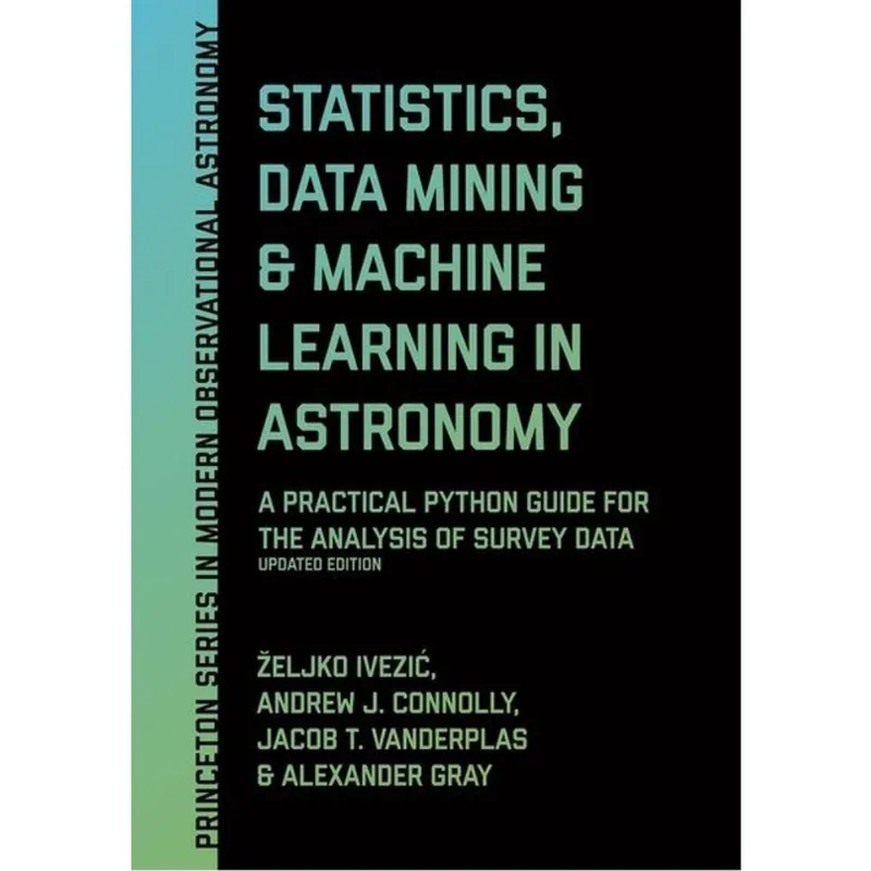 STATISTICS, DATA MINING & MACHINE LEARNING IN ASTRONOMY
