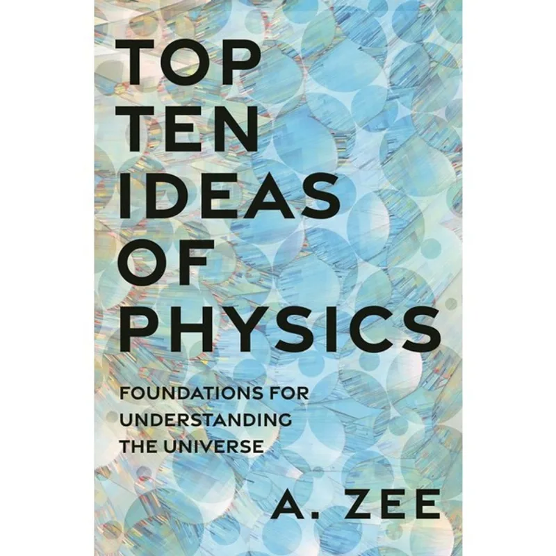 TOP TEN IDEAS OF PHYSICS