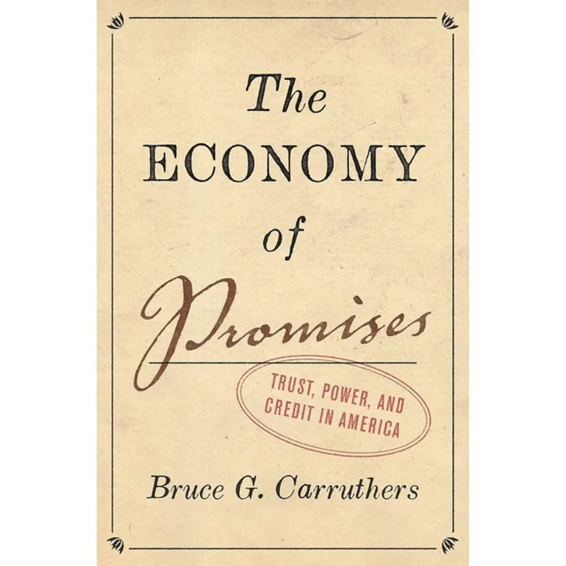 THE ECONOMY OF PROMISES