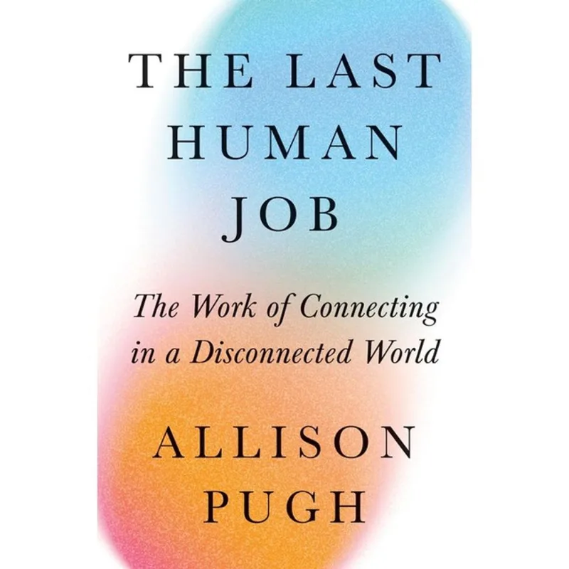 THE LAST HUMAN JOB