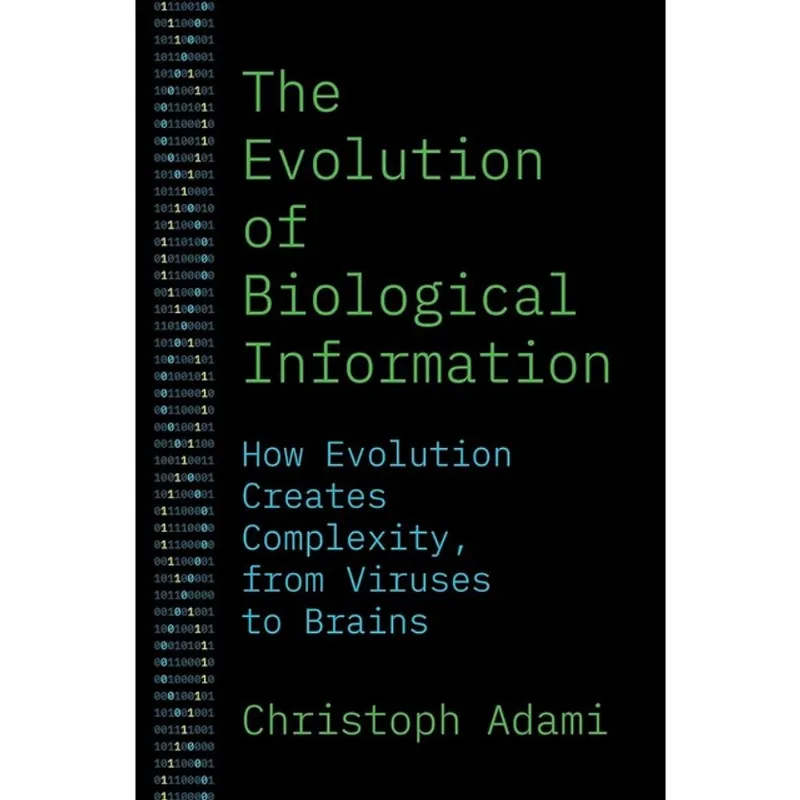 THE EVOLUTION OF BIOLOGICAL INFORMATION