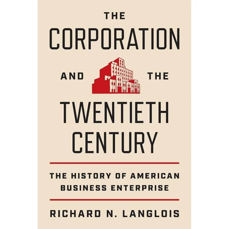 THE CORPORATION AND THE TWENTIETH CENTURY
