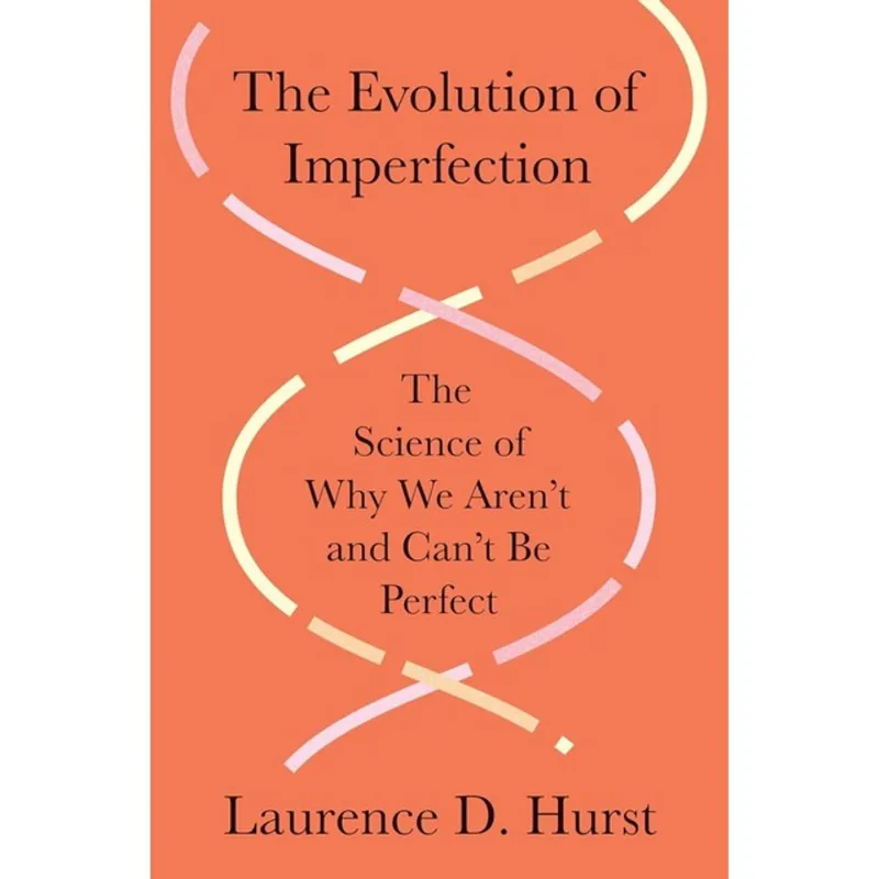 THE EVOLUTION OF IMPERFECTION