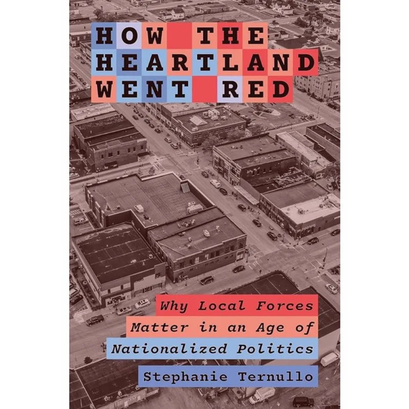 HOW THE HEARTLAND WENT RED