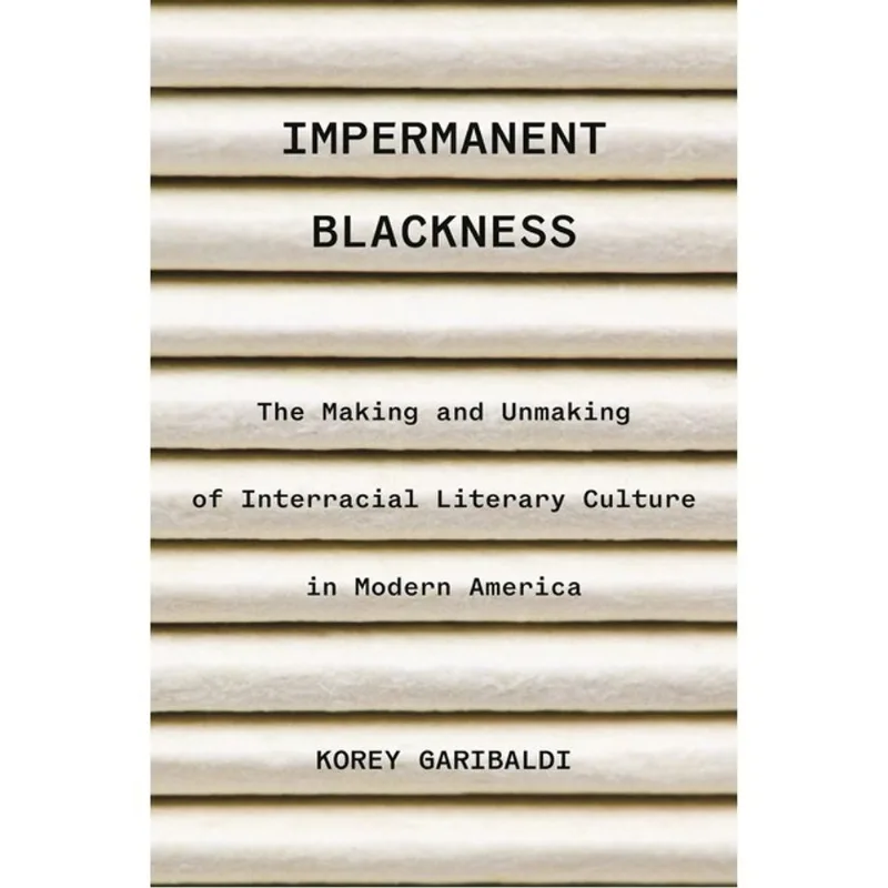 IMPERMANENT BLACKNESS