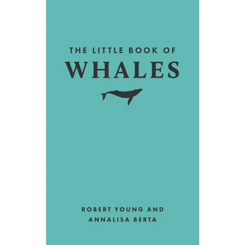 THE LITTLE BOOK OF WHALES