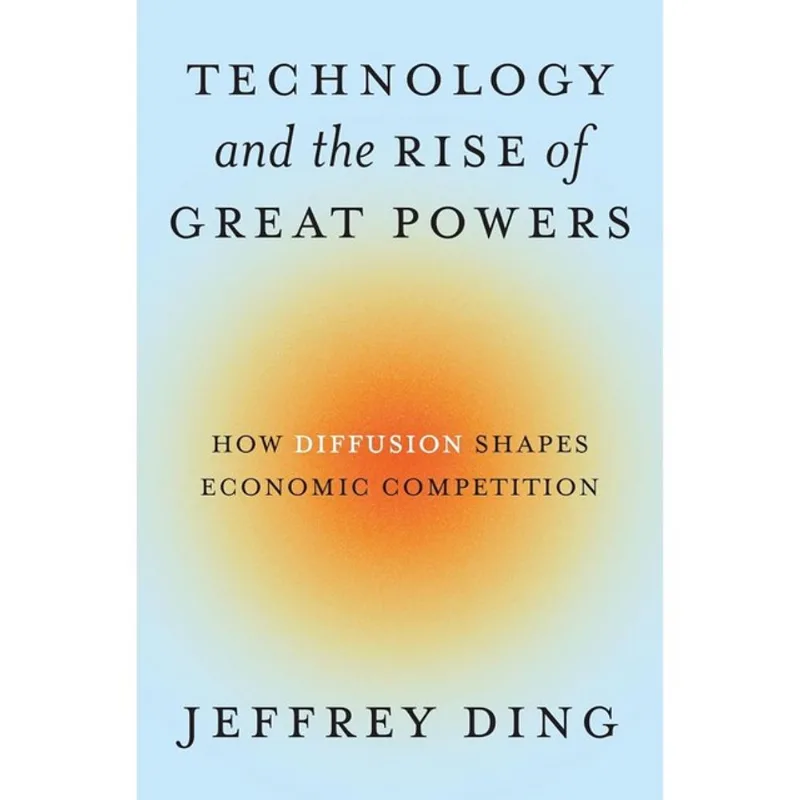 TECHNOLOGY AND THE RISE OF GREAT POWERS