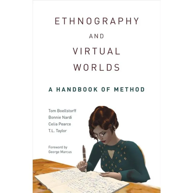 ETHNOGRAPHY AND VIRTUAL WORLDS
