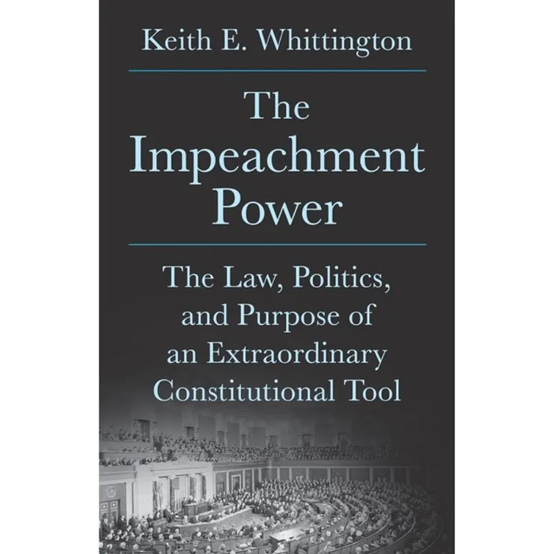 THE IMPEACHMENT POWER
