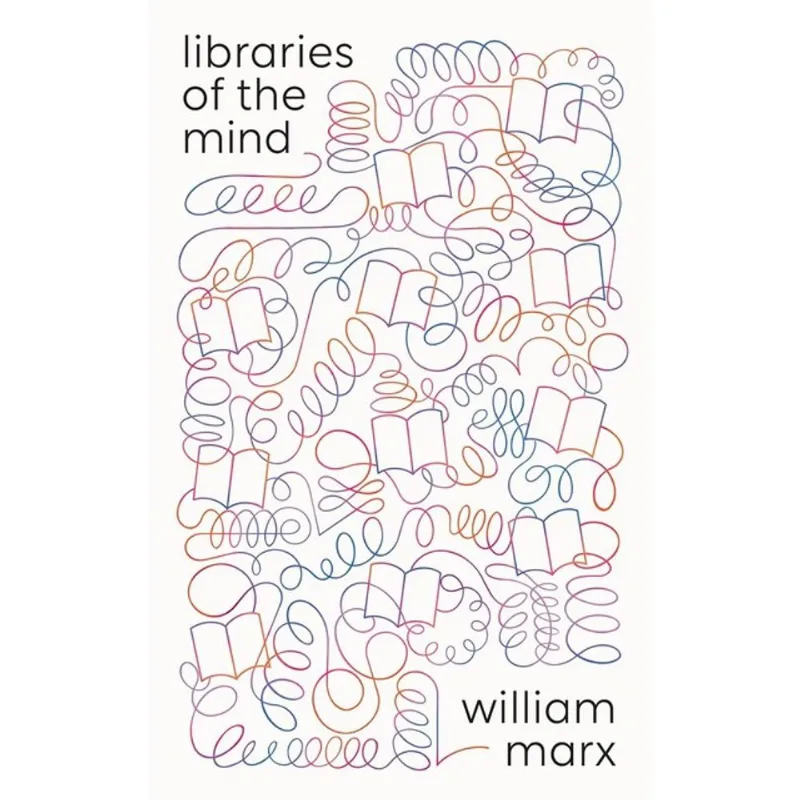 LIBRARIES OF THE MIND