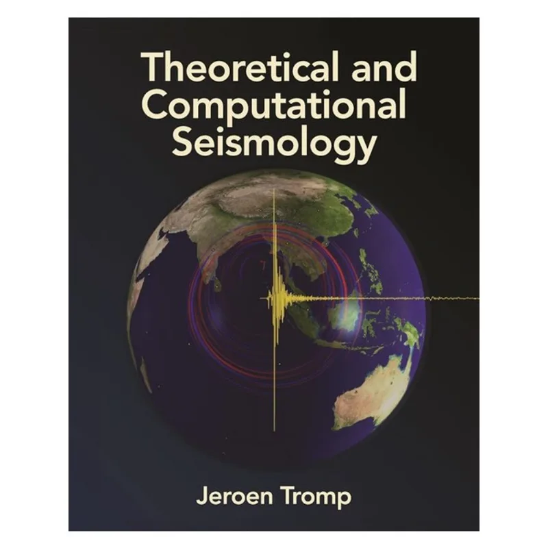 THEORETICAL AND COMPUTATIONAL SEISMOLOGY