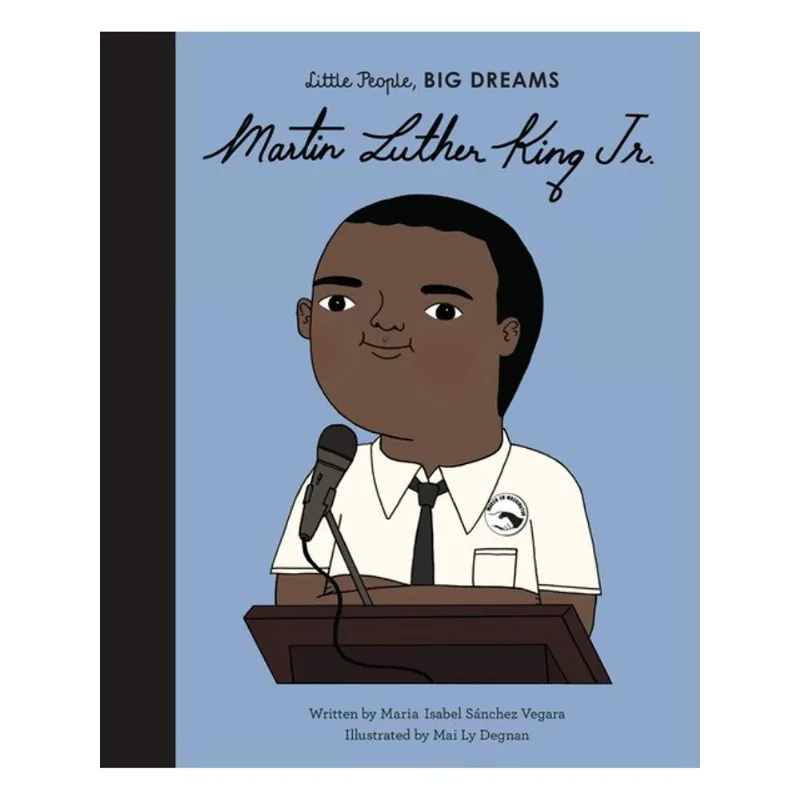 MARTIN LUTHER KING JR. - LITTLE PEOPLE, BIG DREAMS