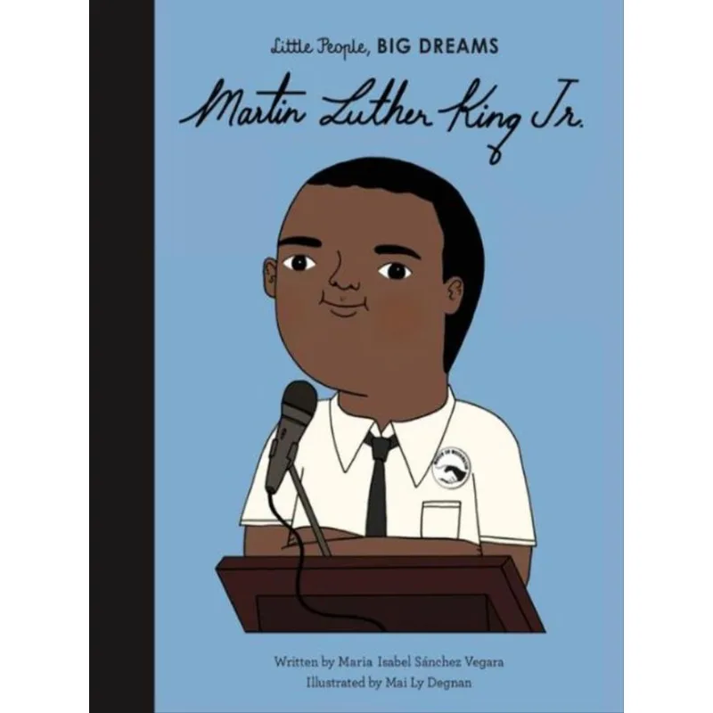 MARTIN LUTHER KING JR. - LITTLE PEOPLE, BIG DREAMS - VOL. 33