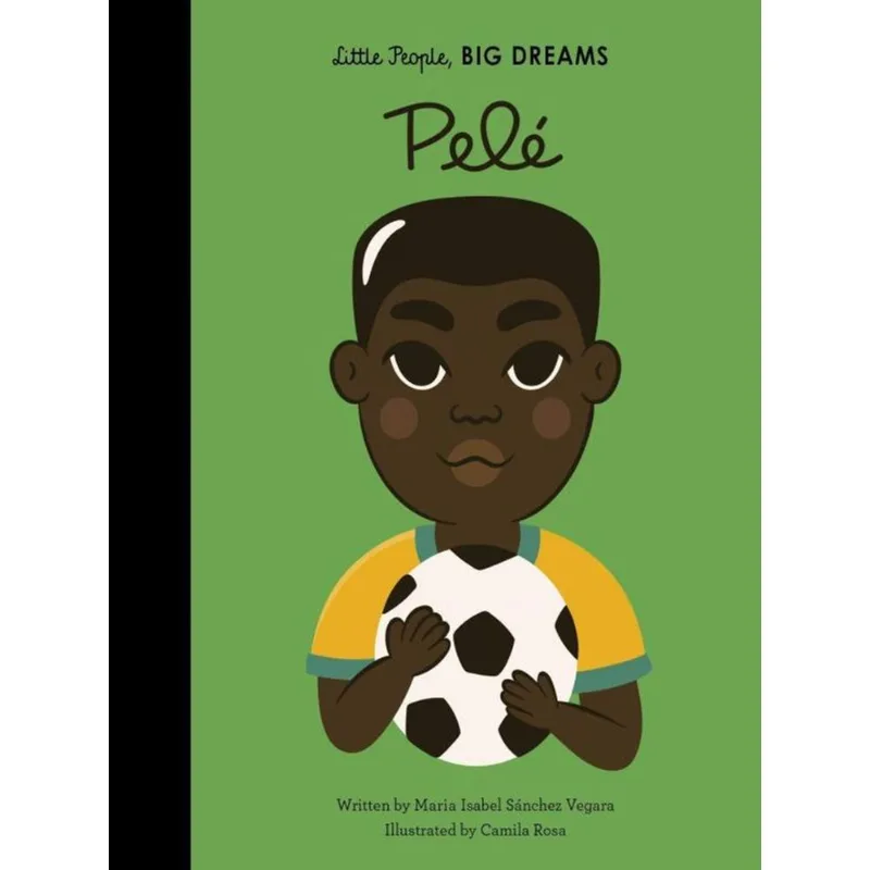 PELÉ - LITTLE PEOPLE, BIG DREAMS - VOL. 46