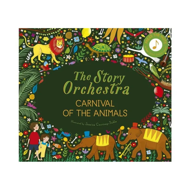 THE STORY ORCHESTRA - CARNIVAL OF THE ANIMALS - VOL. 5