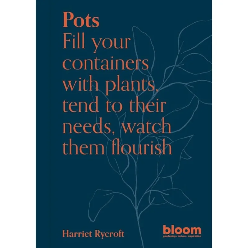 POTS - FILL YOUR CONTAINERS WITH PLANTS, TEND TO THEIR NEEDS, WATCH THEM FLOURISH