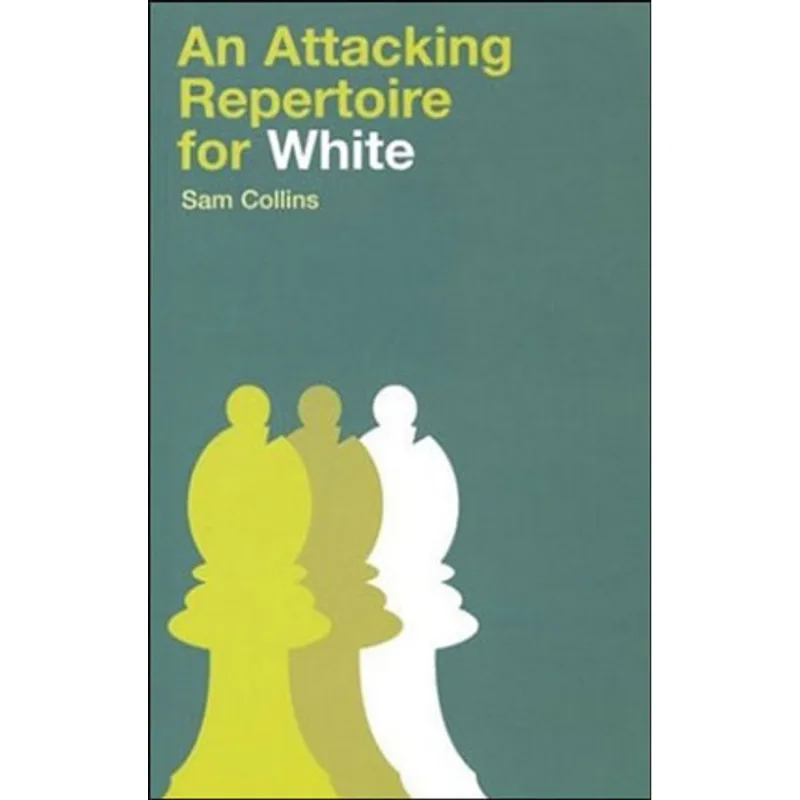 ATACKING REPERTOIRE FOR WHITE, AN