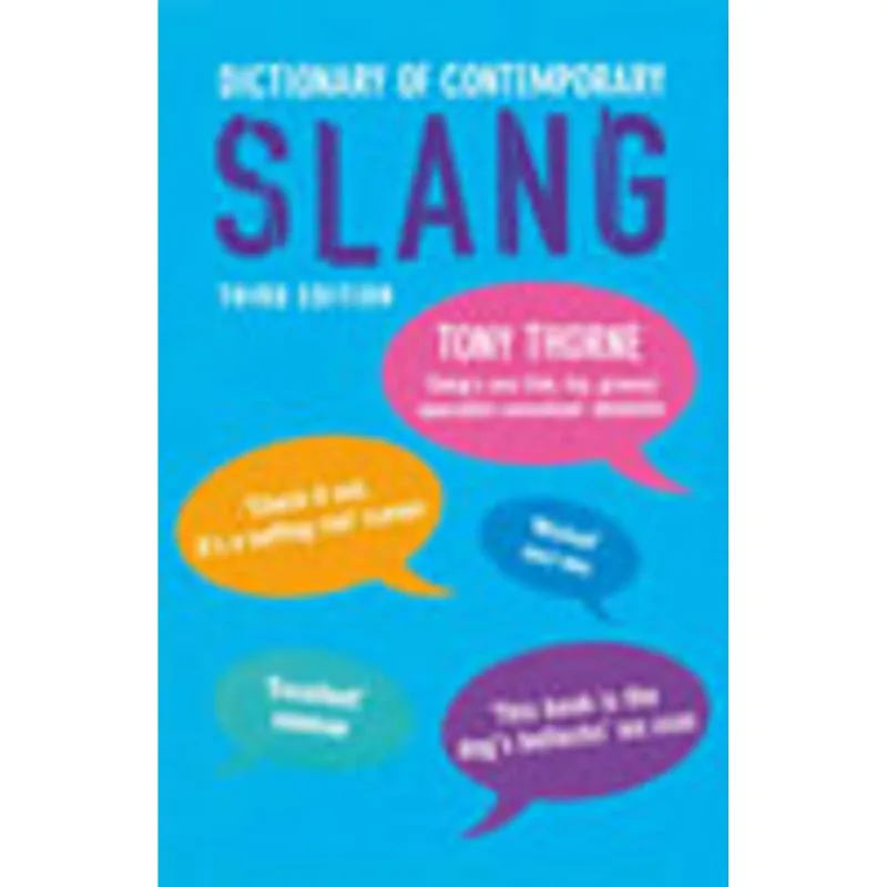 DICTIONARY OF CONTEMPORARY SLANG