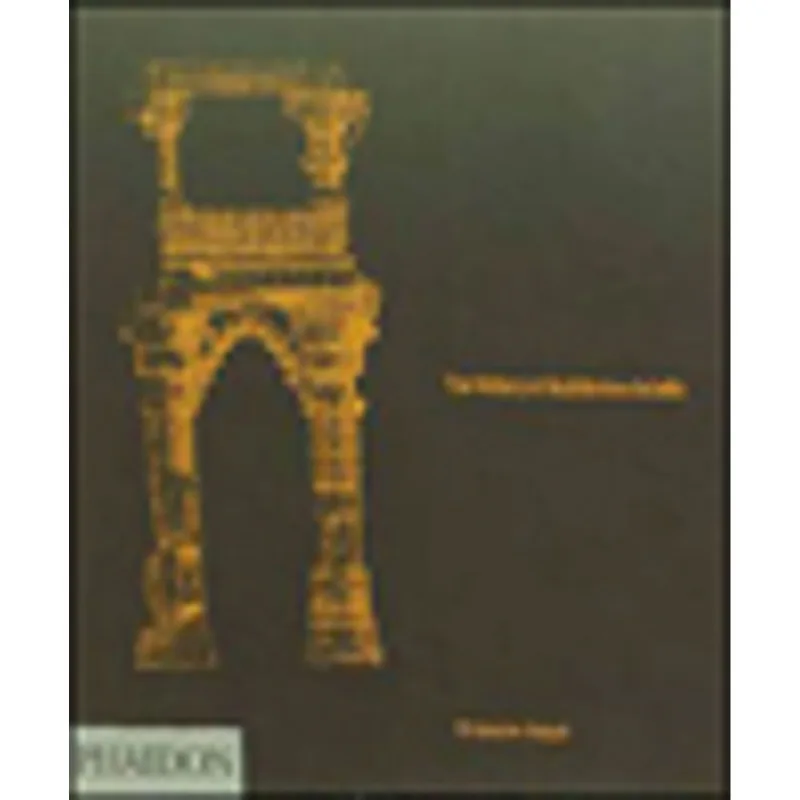 HISTORY OF ARCHITECTURE IN INDIA, THE