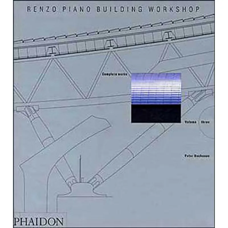RENZO PIANO BUILDING WORKSHOP VOL.3