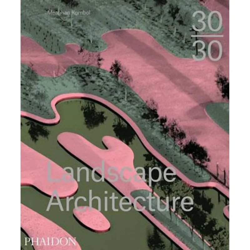 30:30 LANDSCAPE ARCHITECTURE