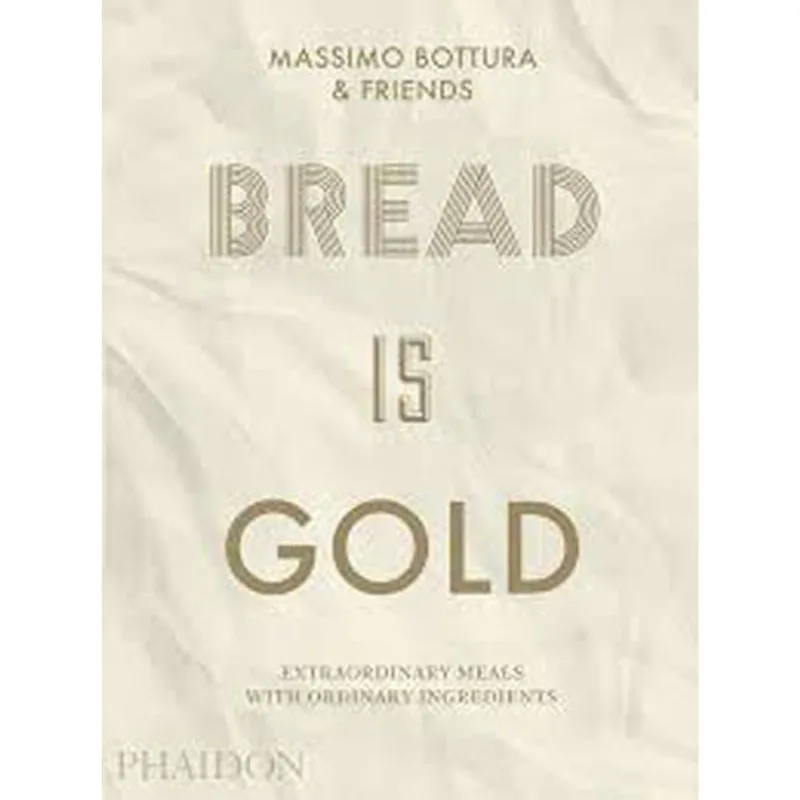 BREAD IS GOLD