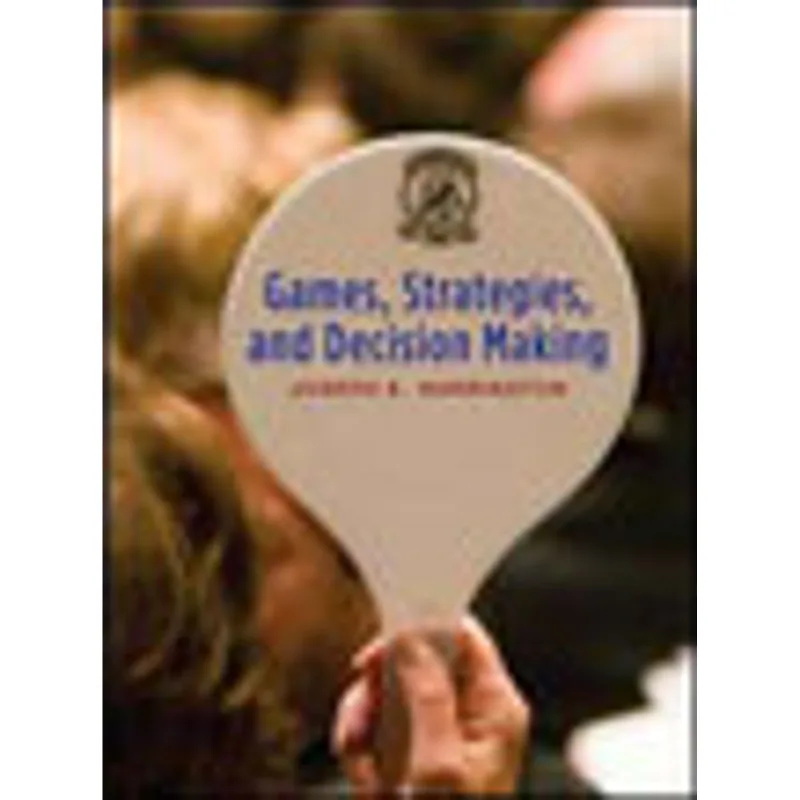 GAMES, STRATEGIES AND DECISIOM MAKING