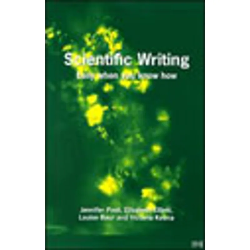 SCIENTIFIC WRITING: EASY WHEN YOU KNOW HOW