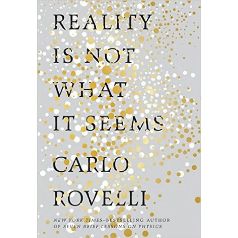 REALITY IS NOT WHAT IT SEEMS