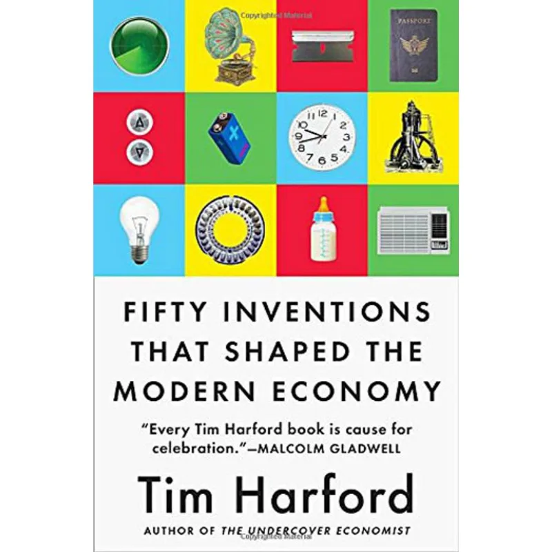 FIFTY INVENTIONS THAT SHAPED THE MODERN ECONOMY