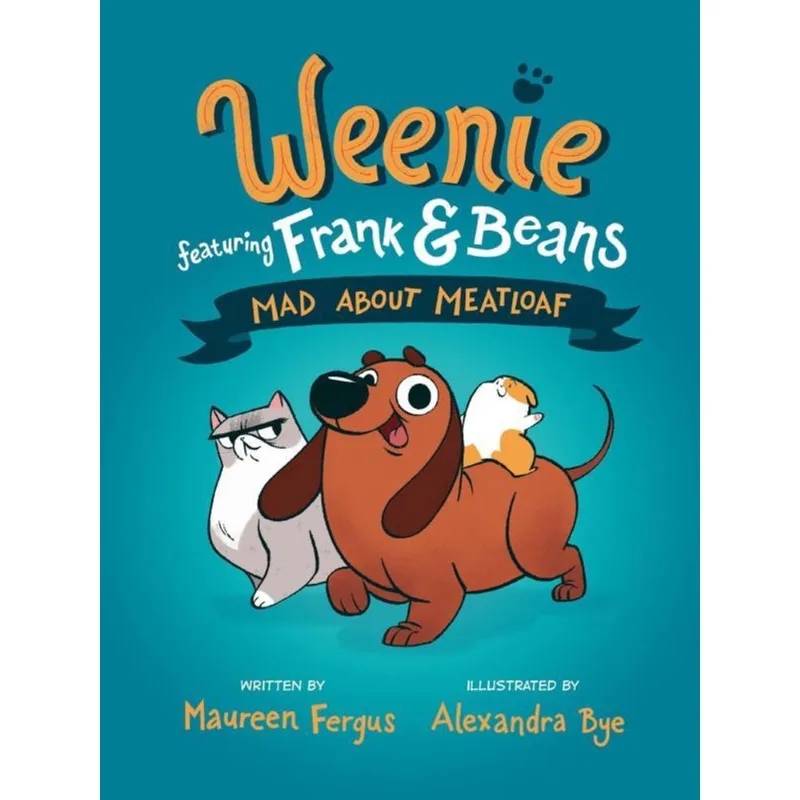 WEENIE FEATURING FRANK AND BEANS - MAD ABOUT MEATLOAF