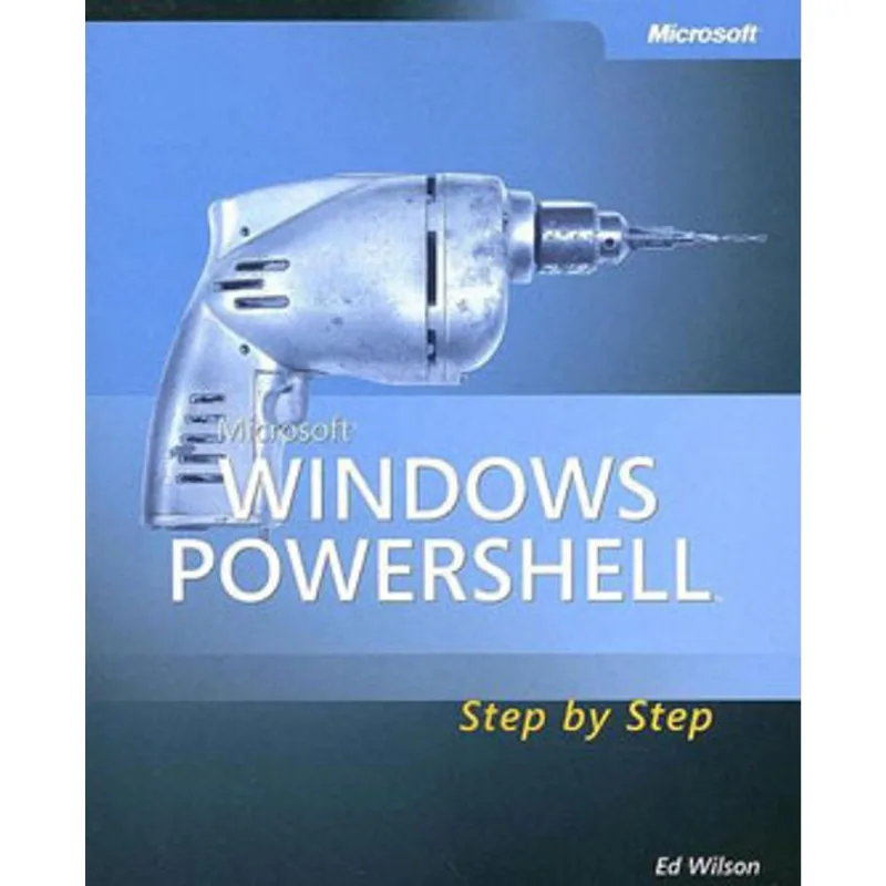 MICROSOFT WINDOWS POWERSHELL - STEP BY STEP