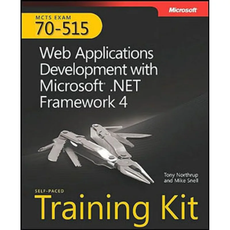 MCTS SELF PACED TRAINING KIT - WEB APPLICATIONS DEVELOPMENT WITH MICROSOFT NET FRAMEWORK 4