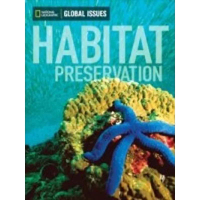 HABITAT PRESERVATION - THE GLOBAL ISSUES SERIES - LEVEL 1 BELOW