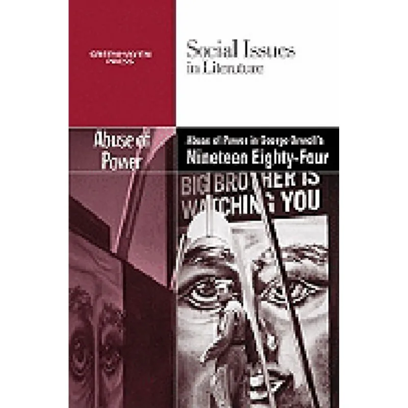 THE ABUSE OF POWER IN GEORGE ORWELL'S NINETEEN EIGHTY-FOUR