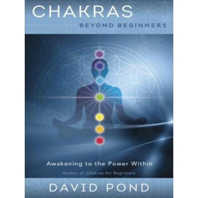 CHAKRAS BEYOND BEGINNERS