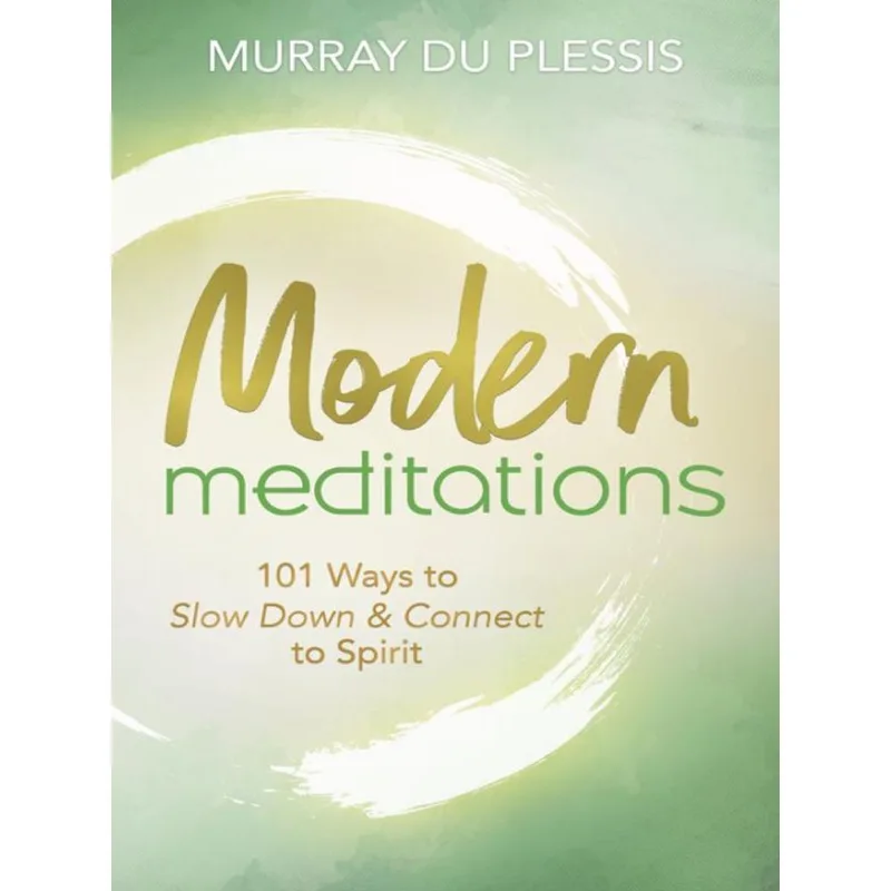 MODERN MEDITATIONS