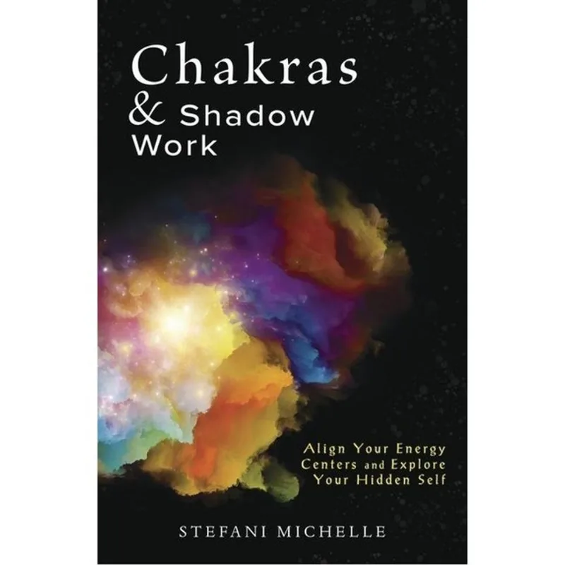 CHAKRAS & SHADOW WORK