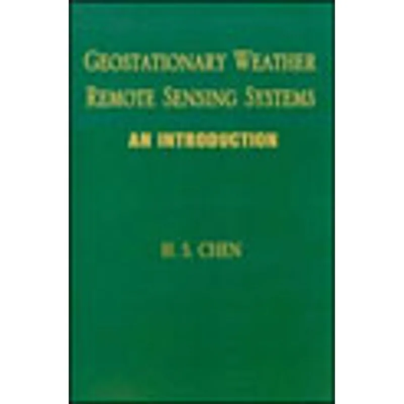 GEOSTATIONARY WEATHER REMOTE SENSING SYSTEMS - AN INTRODUCTION