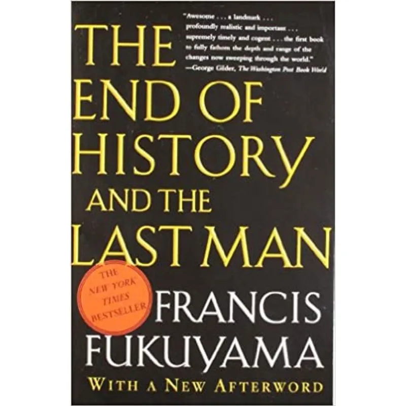 THE END OF HISTORY AND THE LAST MAN